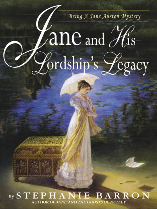 Title details for Jane and His Lordship's Legacy by Stephanie Barron - Wait list